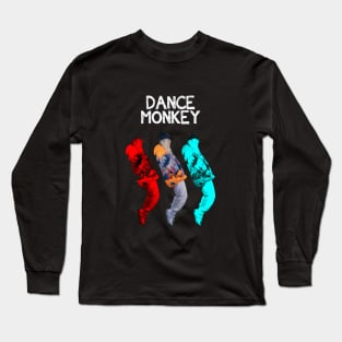 THREE STYLE FOR DANCE LIKE MONKEY Long Sleeve T-Shirt